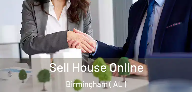  Sell House Online Birmingham ( AL )