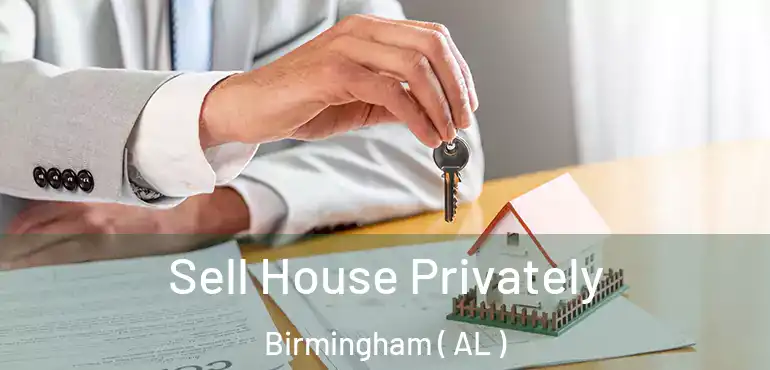  Sell House Privately Birmingham ( AL )