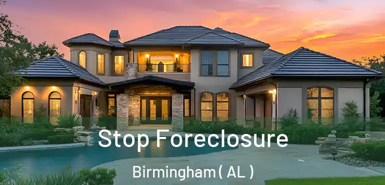 Stop Foreclosure Birmingham ( AL )